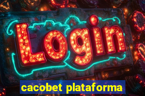 cacobet plataforma